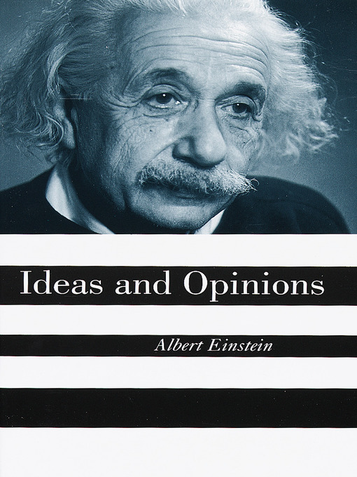 Title details for Ideas and Opinions by Albert Einstein - Wait list